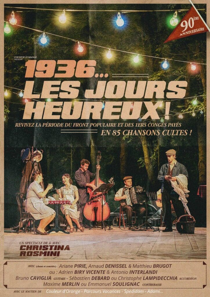 Affiche du spectacle 1936… Les Jours heureux ! de Christina Rosmini — 90e anniversaire des congés payés